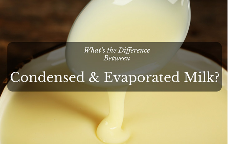 Whats The Difference Between Condensed And Evaporated Milk