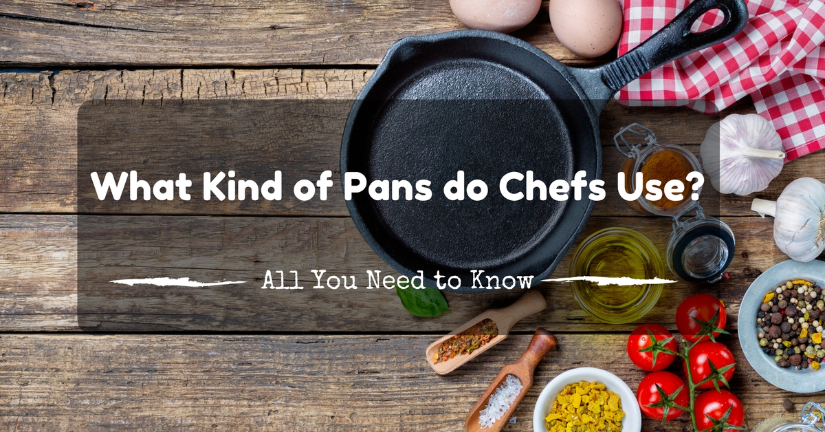 pots and pans chefs use