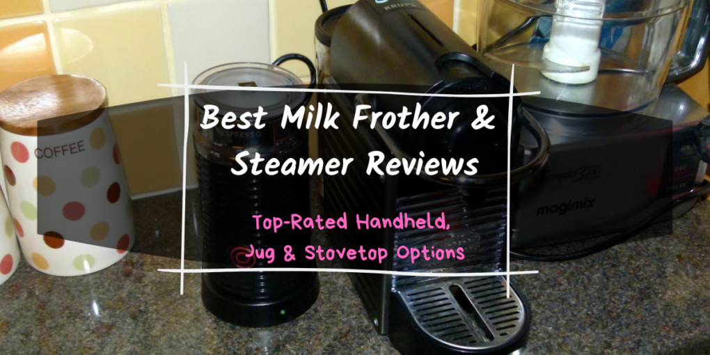 Best Milk Steamer