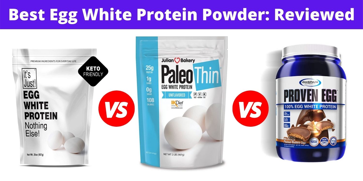 Best Egg White Protein Powder 2021 [Guaranteed]